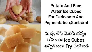 Potato And Rice Water Ice Cubes For Pigmentation, Anti-aging, Darkspots, Pimples, Blemishes, Acne