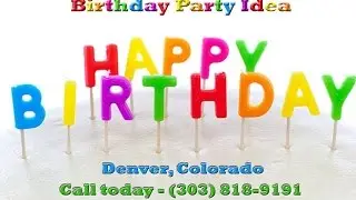 Birthday Party Idea Denver