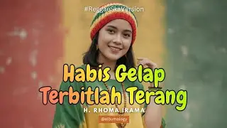 Habis Gelap Terbitlah Terang - H. Rhoma Irama Versi Reggae SKA Cover by Albumology