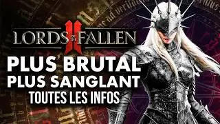 Lords of The Fallen II : Histoire, Gameplay, Mondes... TOUTES LES INFOS &agrave; savoir ! 💥