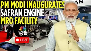 LIVE: PM Modi To Inaugurate Safran Aircraft Engine MRO Facility In Hyderabad | ₹1,300 Cr Investment