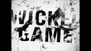 Wicked Game demo take 2 2017