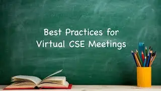 Best Practices for Virtual CSE Meetings