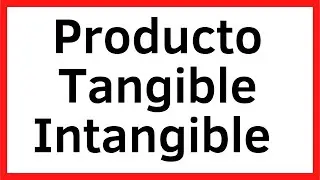 🔴 Producto Tangible e Intangible, Explicaci&oacute;n f&aacute;cil y sencilla con ejemplos 2024.