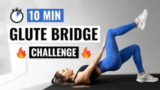 10 MIN GLUTE BRIDGE WORKOUT AT HOME (No Equipment)