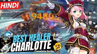 [Hindi] BEST HEALER CHARLOTTE GUIDE! Charlotte Build - Artifacts, Weapons & Teams | Genshin Impact