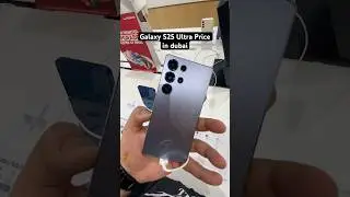 Galaxy S25 Ultra Price in dubai #ytshorts #shorts #galaxys25ultra #s25ultra