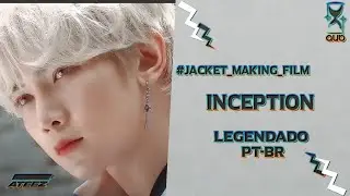 INCEPTION [Jacket Making Film] - [PT-BR]