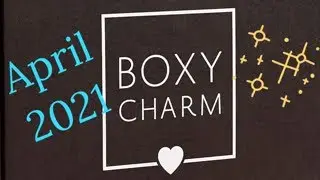 April 2021 BoxyCharm Unboxing - Touch in Sol, Dragon Lash, Natasha Denona