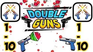Double Guns Gameplay - First Levels 1 - 10 (iOS - Android)
