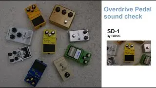 Over drive pedal  sound check   SD-1 by BOSS