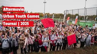Urban Youth Games 2025 Tournai│Aftermovie