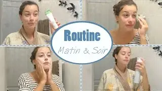 ROUTINE soin visage - Matin & Soir