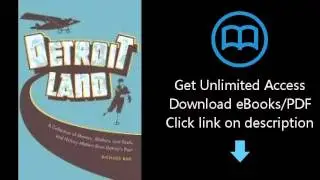 Download Detroitland: A Collection of Movers, Shakers, Lost Souls, and History Makers from Detro PDF