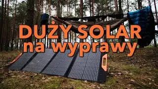 Test panelu fotowoltaicznego - CZY DAJE NIEZALEŻNOŚĆ NA WYPRAWACH?