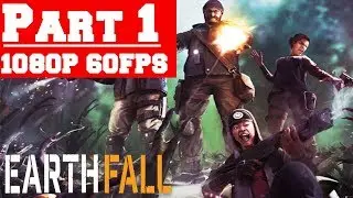 Earthfall - Gameplay Walkthrough Part 1 - Supply Run - No Commentary (PC)