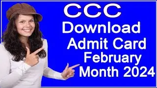 CCC Download Admit Card February Month 2024
