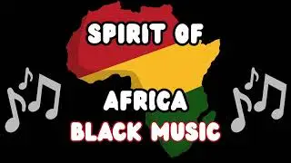 Spirit of Africa | Music about Ancient African Religions & Spiritual Practices#blackmusic#africa