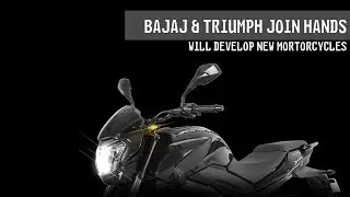 Bajaj Auto and Triumph Motorcycles Join hands