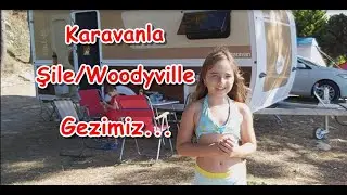 ŞİLE/AK&Ccedil;AKESE WOODYVİLLE COWBOY CİTY KARAVAN KAMPI MACERAMIZ...