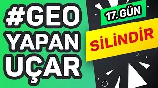 SİLİNDİR #GeoYapanUçar (17/20)  | #2021Yolcusu  |  ŞENOL HOCA