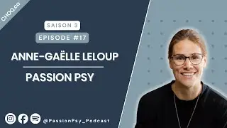 &Eacute;pisode #17 - Anne-Ga&euml;lle Leloup