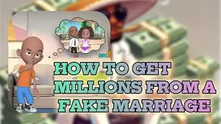 How to get millions from a fake marriage