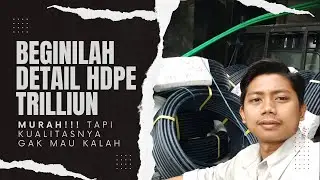 Beginilah Detail Pipa HDPE Trilliun, Super Mantab Dah..!! | WA : 0813 3577 1362