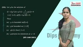IIT JAM Maths 2021 - Q. No. 12 | Ordinary Differential Equation | Question Discussion | Dips Academy
