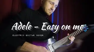 Adele - Easy on me (electric guitar cover)