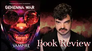 Gehenna War Review || Vampire: The Masquerade