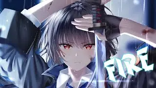 Nightcore - Fire (The Score)