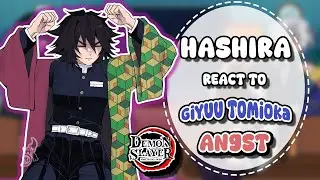 Реакция Хашираса на Томиоку Гию ⚔️🌊 || Angst ‼️Gacha React
