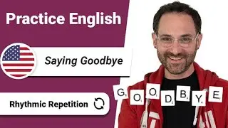 12 ways to say Goodbye - Practice English