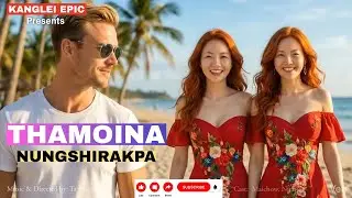 THAMOISINA 4k  - Kanglei-pop - Kanglei Epic 2026 HIT Manipuri Song - AI