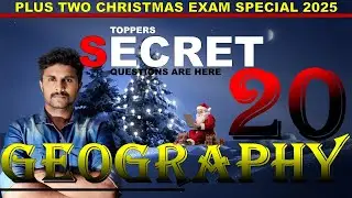 SECRET QUESTIONS / IMPORTANT QUESTIONS/ REPEATED QUESTIONS/ PLUS TWO GEOGRAPHY/ CHRISTMAS  EXAM 2025