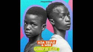 Adazeulé & MBK - Gueumeul Sa Bopp (Prod by Blackilight Ont The Beat) Adazeule mbk
