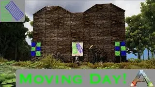 Moving Day! (ARK: Survival Evolved S1-E8)