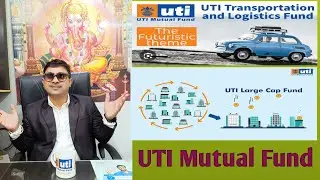 UTI Mutual Fund || Transport || Logistic || Fund || Samriddhi Wealth || Finance || education 