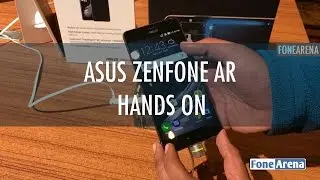 Asus Zenfone AR Hands On - World's first smartphone with 8GB RAM