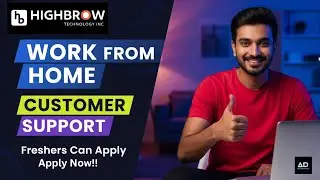 🚨 Work From Home Job at Highbrow Technologies! |  Freshers can apply 2025 🚨