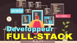Le Métier du DEVELOPPEUR FULL-STACK.