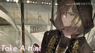 Nightcore - Take A Hint (Male Rock Version)