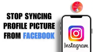 How to Stop Syncing Your Profile Picture: Instagram & Facebook | Updated 2025