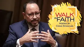 Walk in Faith Ep. 23 - Robert Unanue