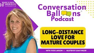 Long-Distance Love for Mature Couples with Vicki Larson