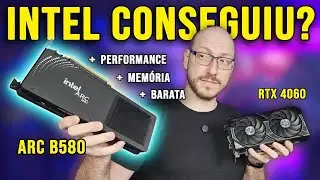 Intel ARC B580: EVOLU&Ccedil;&Atilde;O NOT&Aacute;VEL