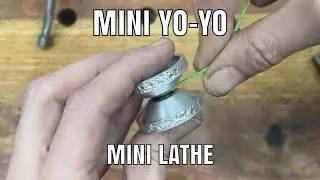How I made a Mini yo-yo on the Mini Lathe