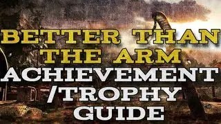 Dead Island: Riptide - Better than the arm Achievement/Trophy Guide