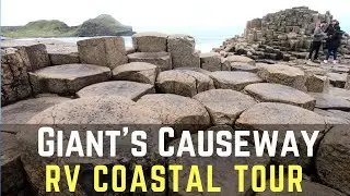 GIANTS CAUSEWAY : IRELAND RV TOUR : The Full Monty
